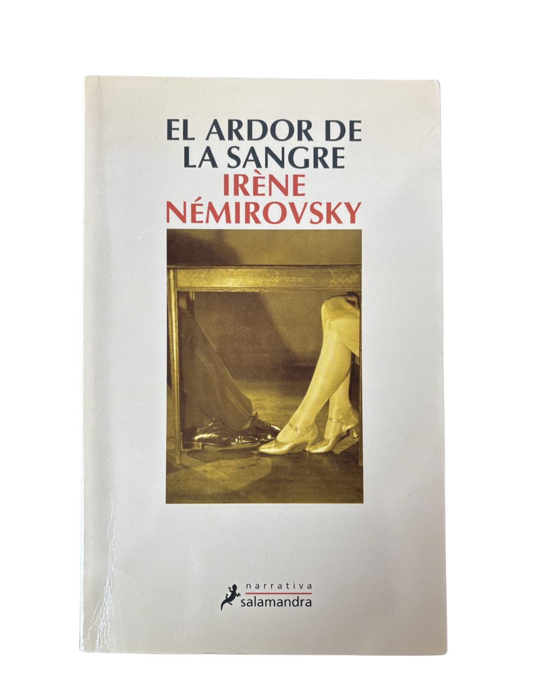 El ardor de la sangre - Irene Némirovsky