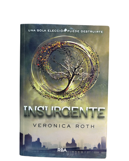 Insurgente - veronica Roth
