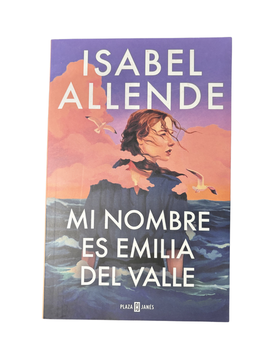 Mi nombre es Emilia del Valle — Isabel Allende