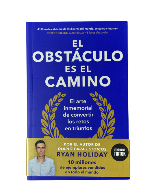 El obstaculo es el camino - Ryan Holiday