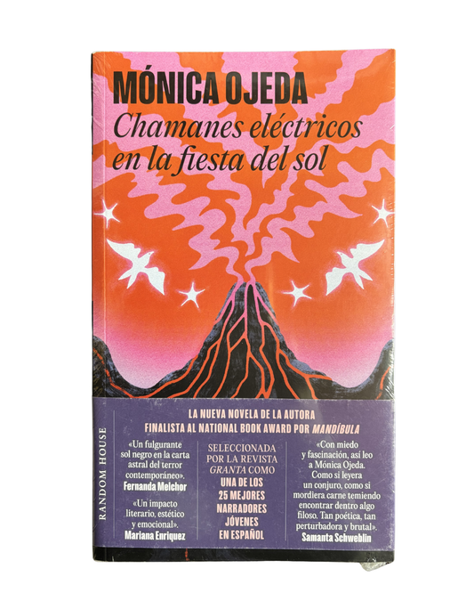 Chamanes eléctricos en la fiesta del sol — Mónica Ojeda