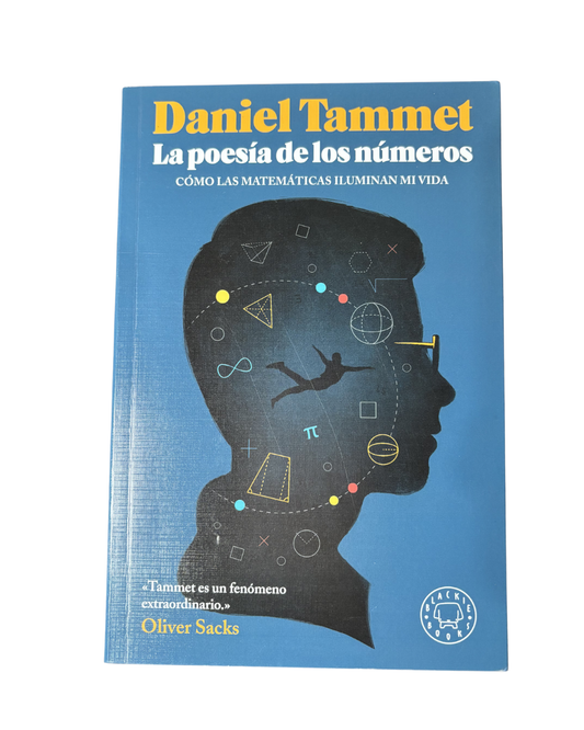 La poesía de los números: Cómo las matemáticas iluminan mi vida — Daniel Tammet