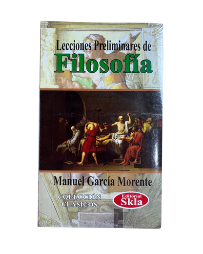 Lecciones Preliminares de Filosofía - Manuel Garcia