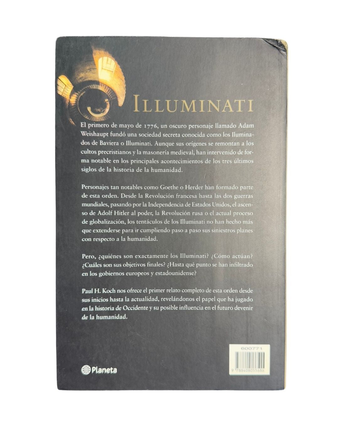 Illuminati: Los Secretos de la Secta mas Temida por la Iglesia ca Tolica al Descubierto  Paul Heinrich Koch