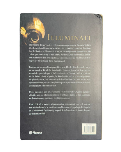 Illuminati: Los Secretos de la Secta mas Temida por la Iglesia ca Tolica al Descubierto  Paul Heinrich Koch