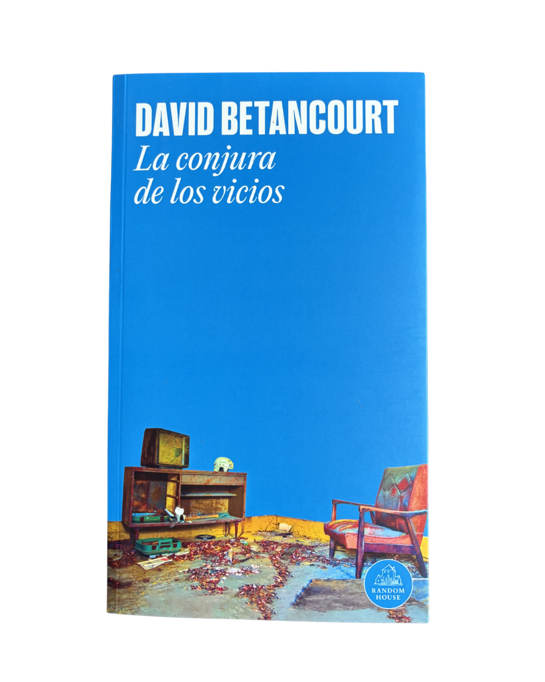 La conjura de los vicios — David Betancourt