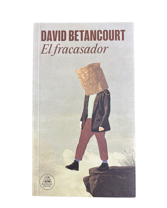 El fracasador — David Betancourt