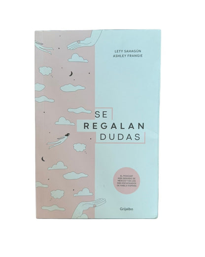 Se Regalan Dudas  Lety Sahagún y Ashley Frangie