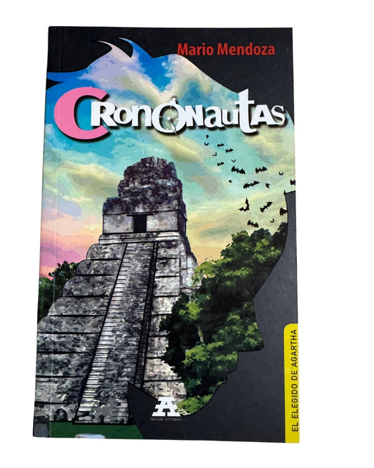 Crononautas - Mario Mendoza