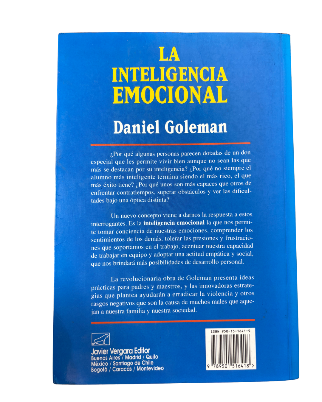 La inteligencia emocional: por qué es más importante que el cociente intelectual – Daniel Goleman