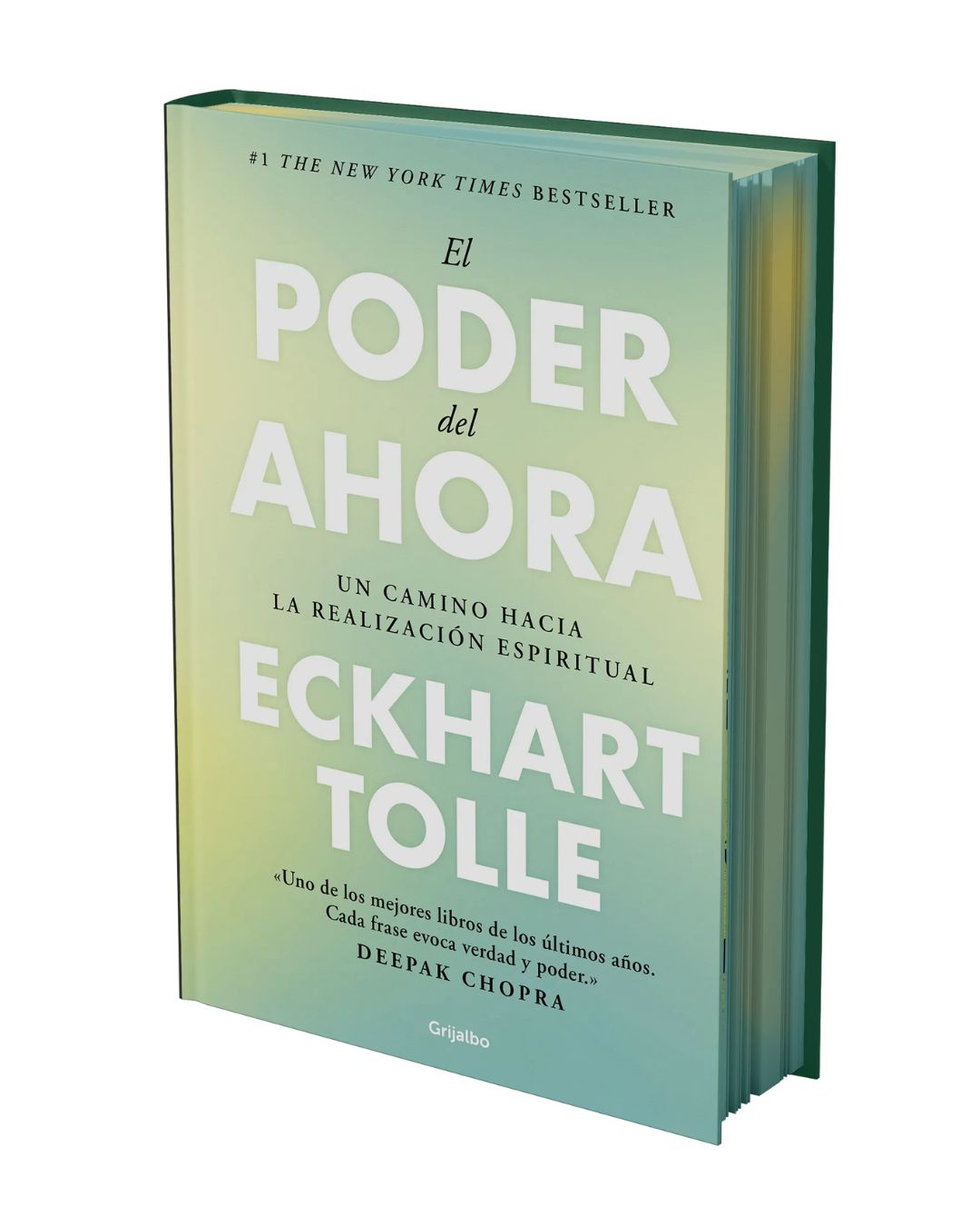 El poder del ahora – Eckhart Tolle (edición tapa dura Grijalbo)