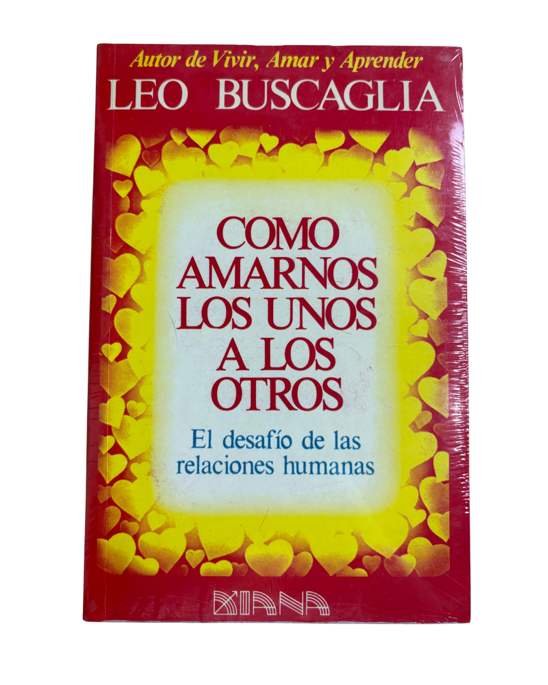 Como amarnos los unos a los otros - Leo Buscaglia