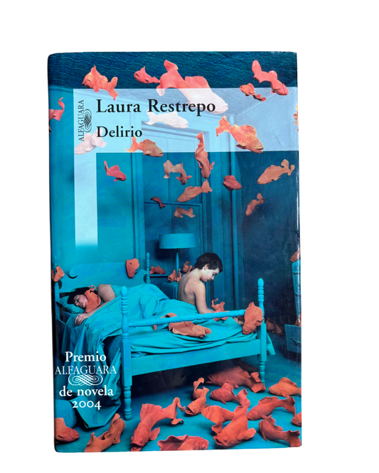 Delirio - Laura Restrepo