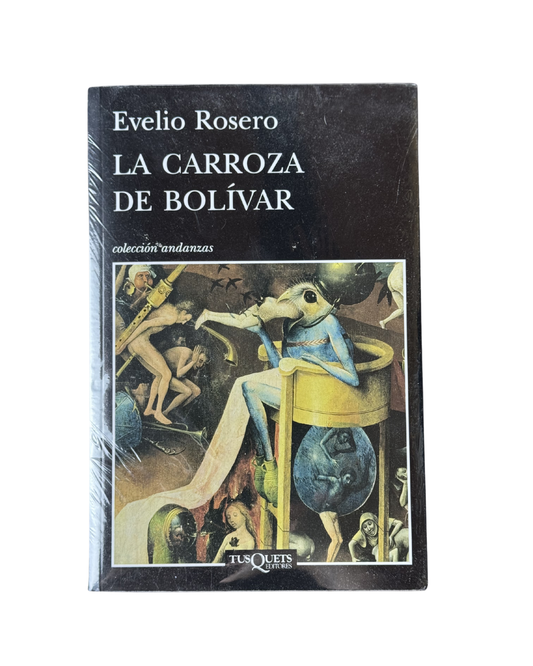 La carroza de Bolivar - Evelio Rosero