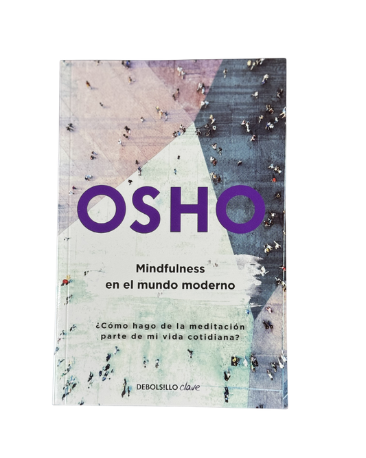 Mindfulness en el mundo moderno - Osho