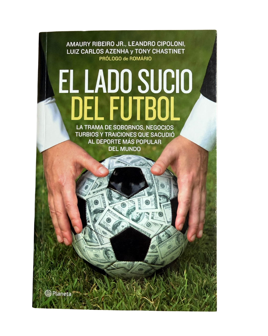 El lado sucio del futbol - Amaury Ribeiro