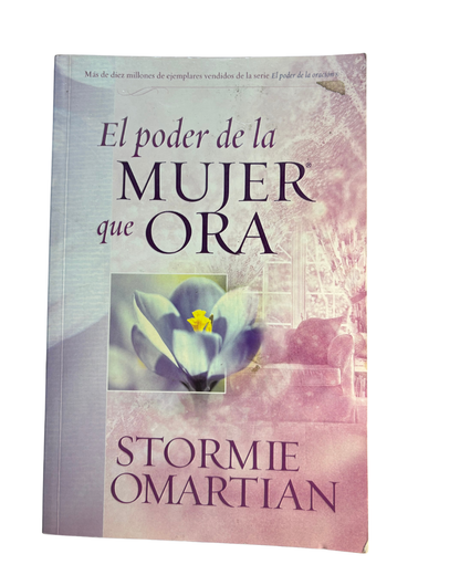 El poder de la mujer que ora - Stormie Omartian