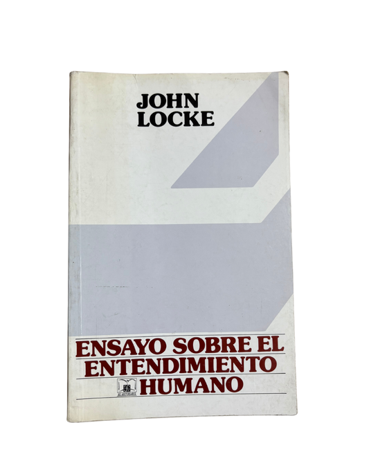 Ensayo sobre el entendimiento humano - John Locke
