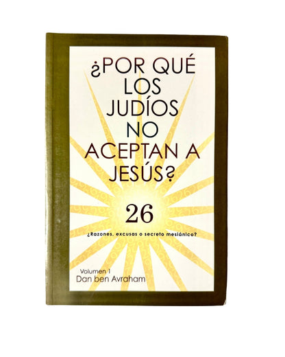 ¿por que los judíos no aceptan a Jesús? , Dan ben Avraham