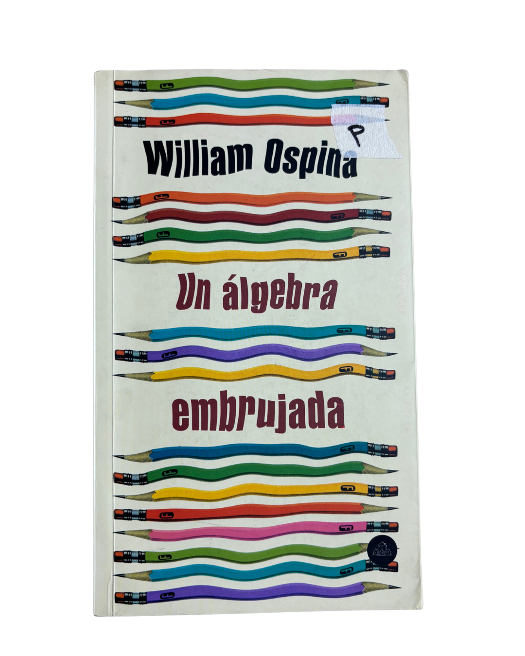 Un álgebra embrujada - William Ospina