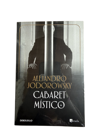 Cabaret Mistico - Alejandro Jodorowsky