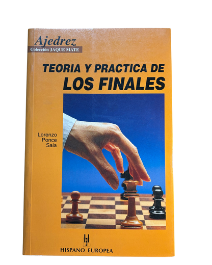 Teoría y practica de los finales - Lorenzo Ponce Sala