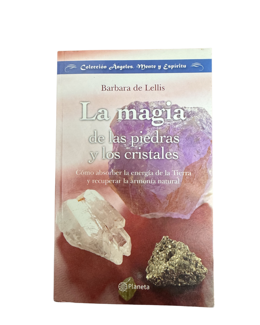 La magia de las piedras y los cristales