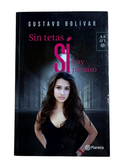 Sin tetas si hay paraíso - Gustavo Bolivar