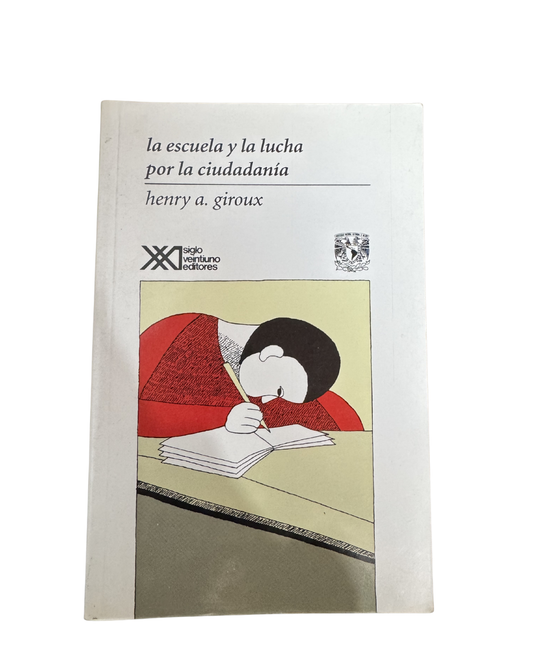 La escuela y la lucha por la ciudadanía – Henry A. Giroux