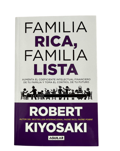 Familia rica, familia lista – Robert T. Kiyosaki