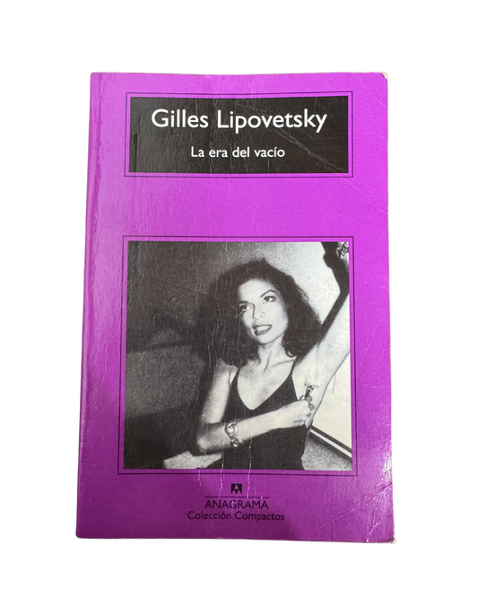 La era del vacío - Gilles Lipovetsky