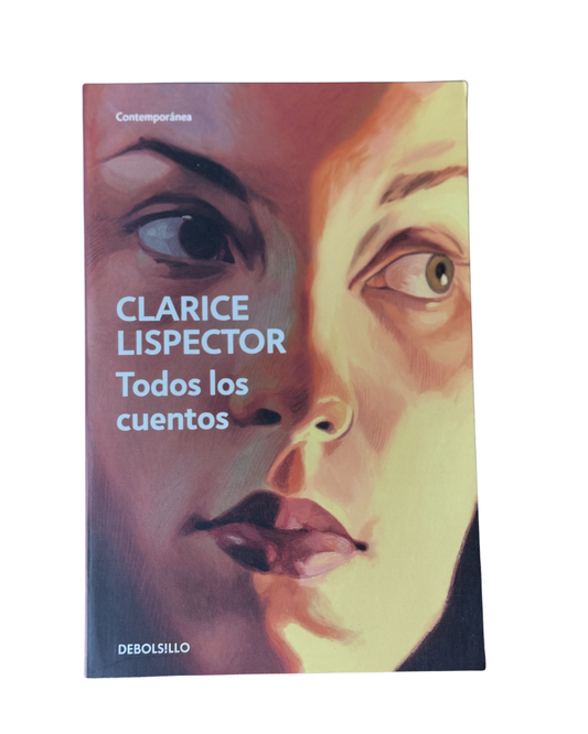 Todos los cuentos - Clarice Lispector