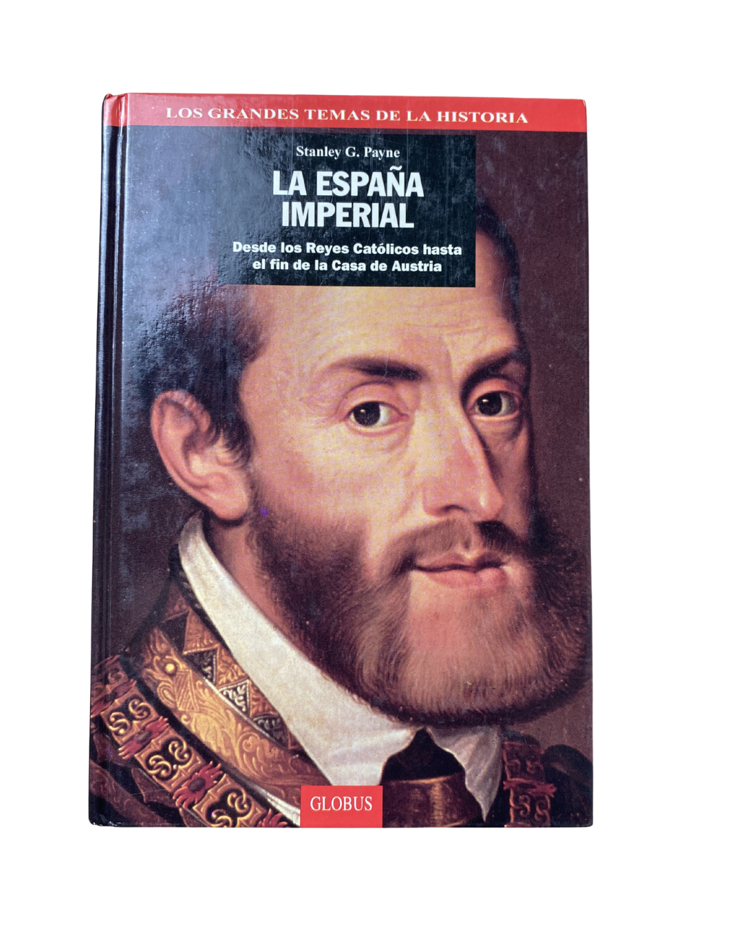 La España imperial - Stanley G. Payne