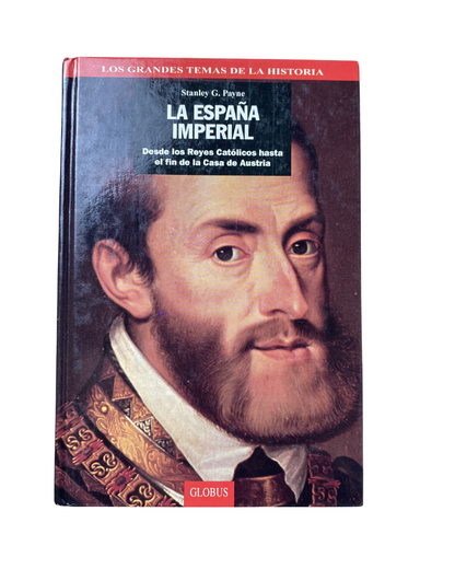 La España imperial - Stanley G. Payne
