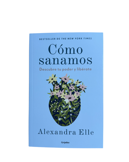 Cómo sanamos - Alexandra Elle