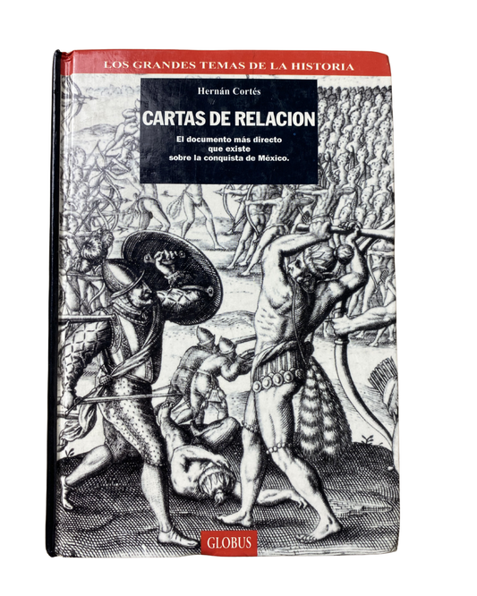Cartas de relación - Hernán Cortes