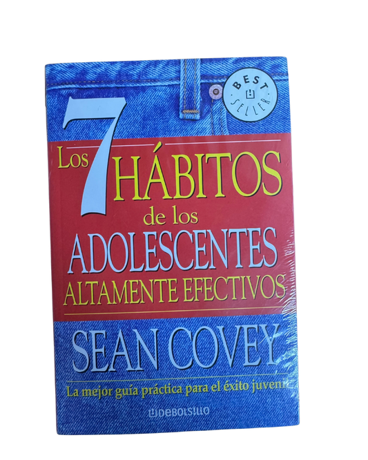 Los 7 hábitos de los adolescentes efectivos - Sean Covey