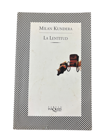 La lentitud – Milan Kundera