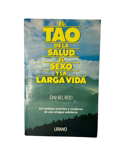 El Tao de la salud, el sexo y la larga vida, Daniel Reid