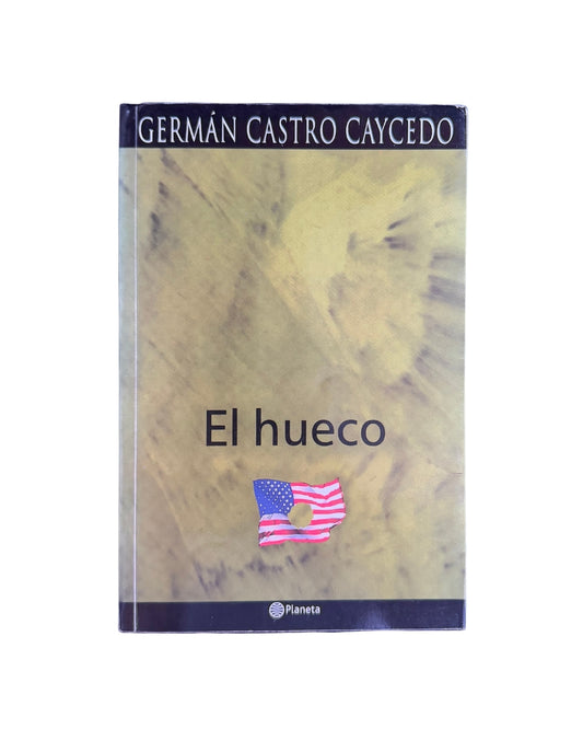 El Hueco  Germán Castro Caycedo