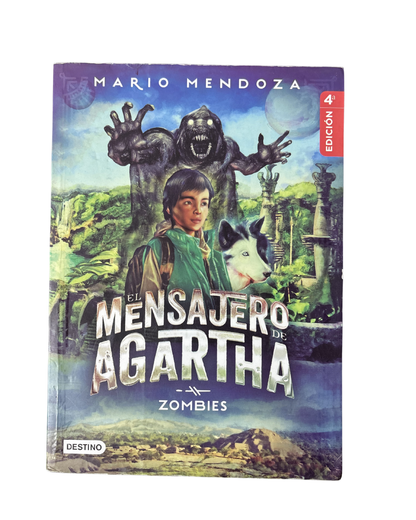 El mensajero de Agartha Zombies - Mario Mendoza