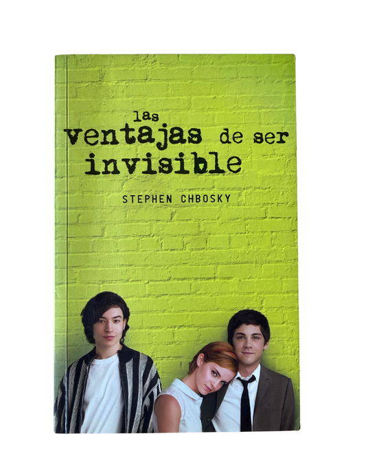 Las ventajas de ser invisible - Stephen Chbosky