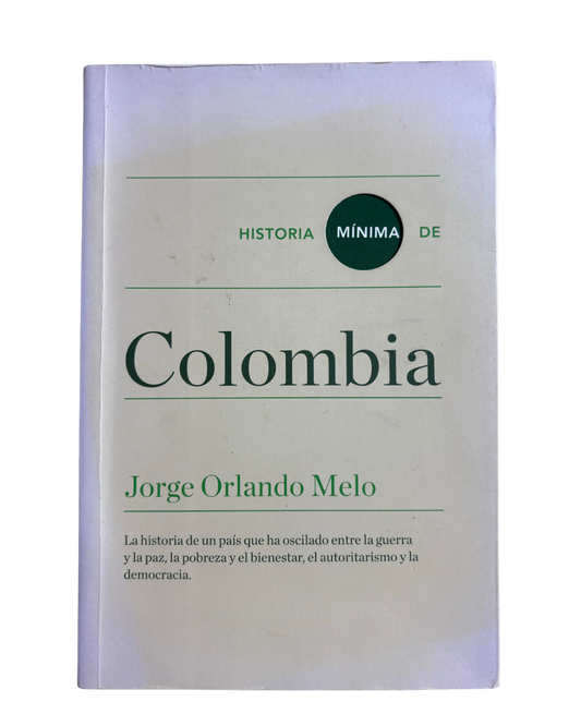 Historia mínima de Colombia - Jorge Orlando meló