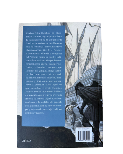 Una nueva visión de la conquista del Perú - Francisco Pizarro