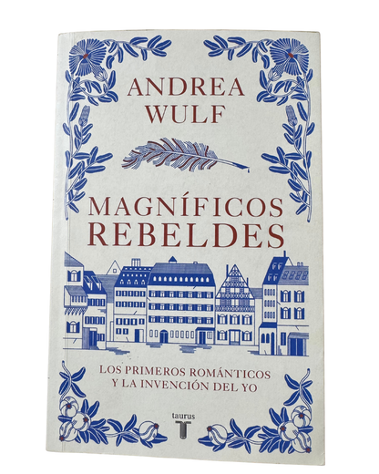 Magníficos rebeldes - Andrea Wulf