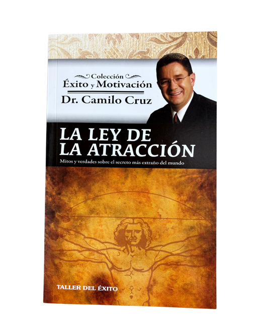 La ley de la atracción - Dr Camilo Cruz