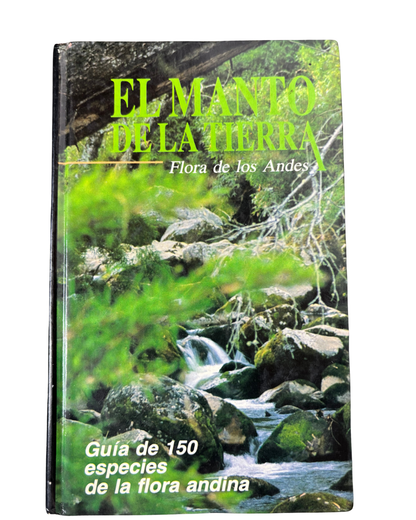 El manto de la Tierra: Flora de los Andes