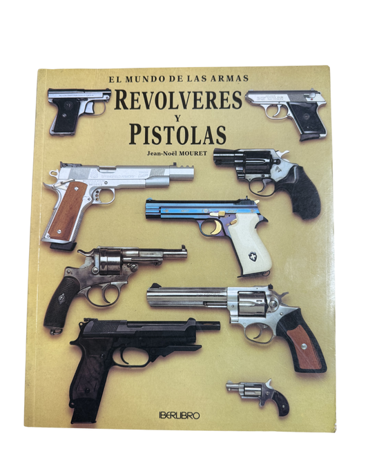Revolveres y Pistolas - Jean Noel Mouret