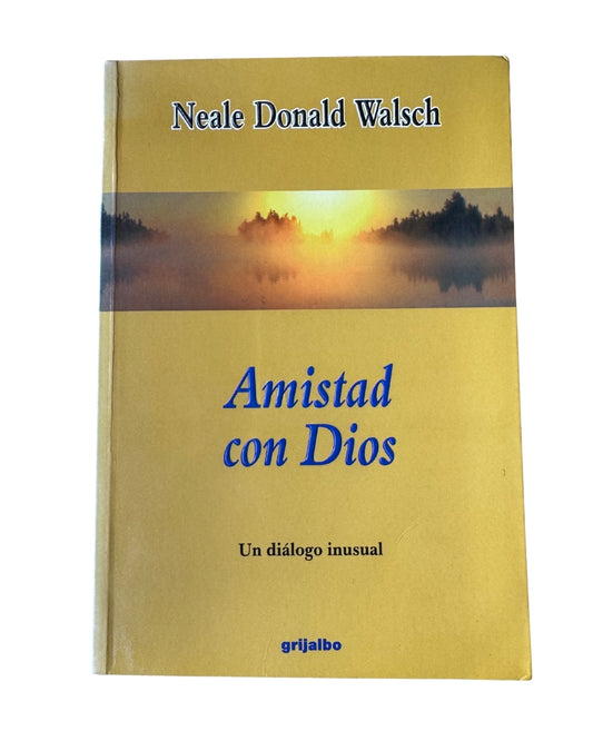 Amistad Con Dios - Neale Donald Walsch
