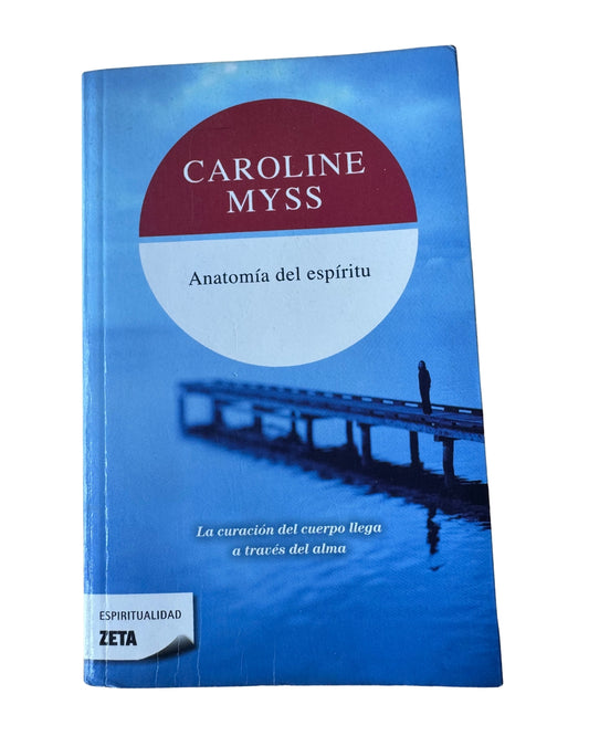 Anatomía Del Espíritu - Caroline Myss